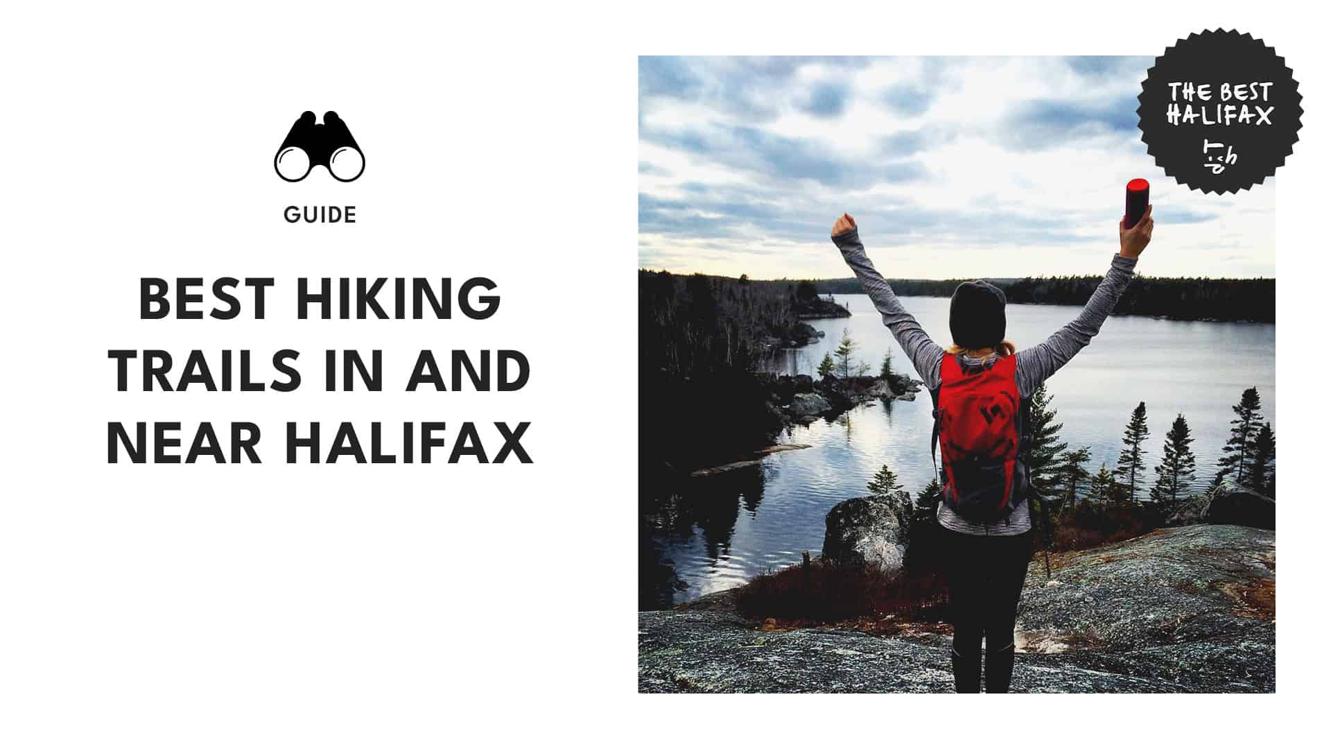 Our Top-Secret Guide to the 10 Best Hiking Trails in and Near Halifax
