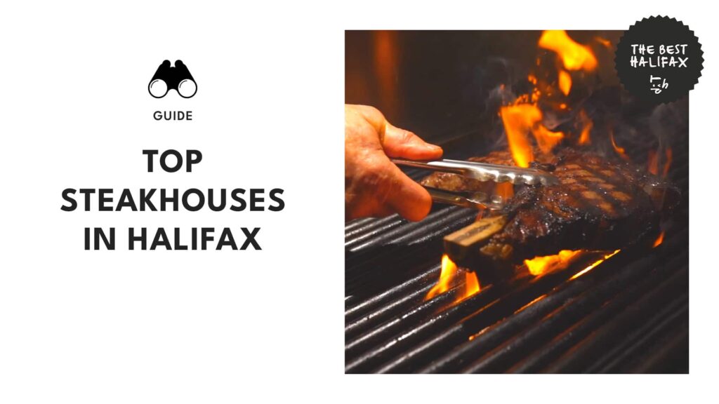 9 Best Steakhouses in Halifax For the Juiciest Cuts in Town