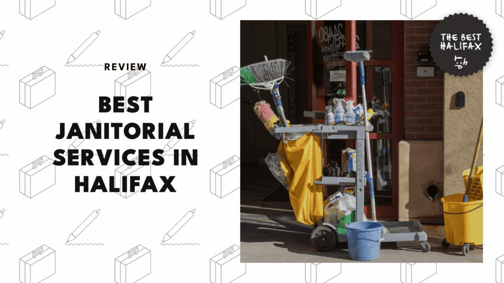 5 Best Janitorial Services in Halifax for Hassle-Free Office Maintenance