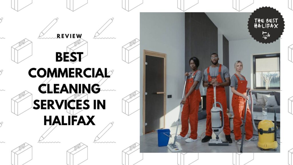 The 5 Best Commercial Cleaning Services in Halifax Where Clean Gets the Green Light