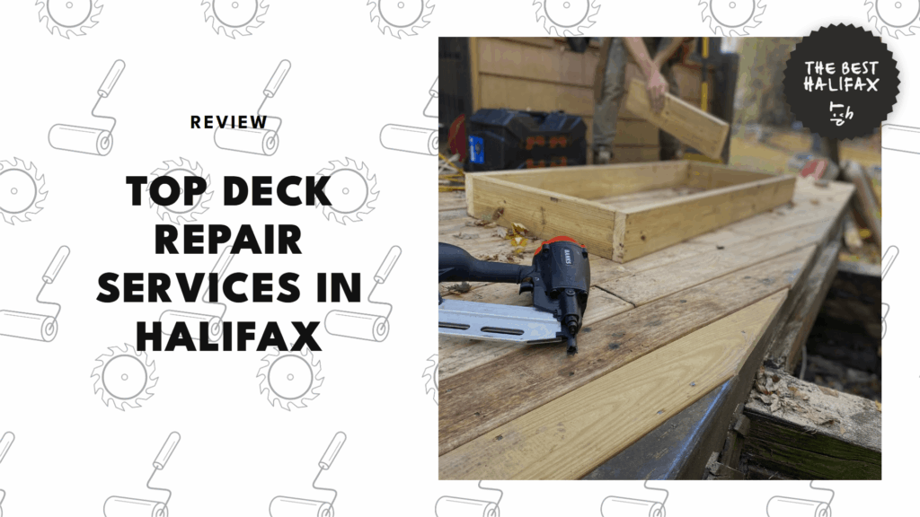Save your deck with these 5 trusted deck repair pros in Halifax